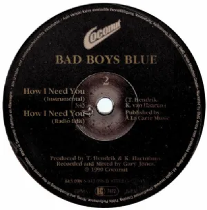 Bad Boys Blue - How I Need You