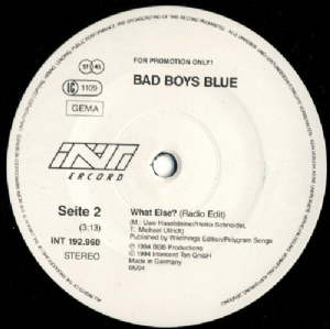 Bad Boys Blue - What Else / Club Mix