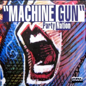 Party Nation - Machine Gun