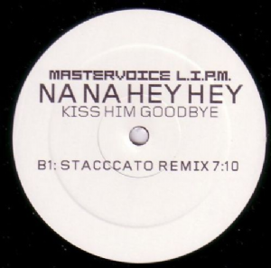 Mastervoice L.I.P.M. - Na Na Hey Hey Kiss Him Goodbye