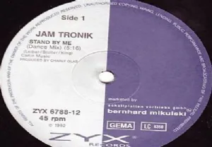 Jam Tronik - Stand By Me / Dance Mix