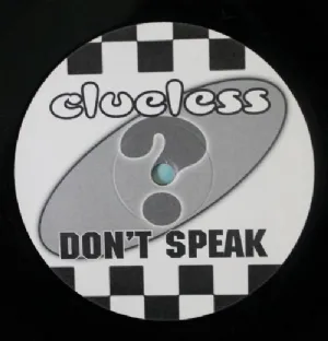 Clueless - Dont Speak