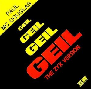 Paul Mc Douglas - Geil / The ZYX Version