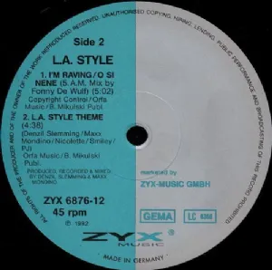 L.A. Style - Im Raving / O Si Nene