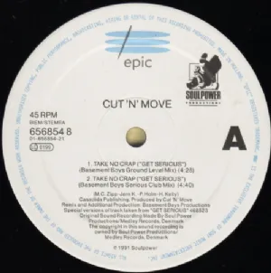 Cut N Move - Take No Crap / Get Serious