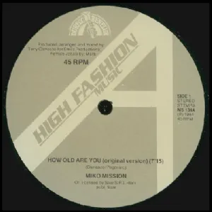 Miko Mission - How Old Are You / Special Remix