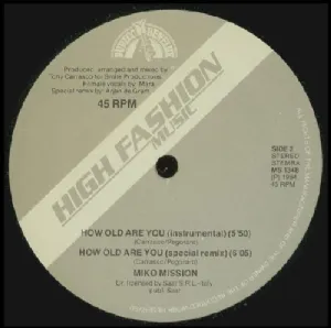 Miko Mission - How Old Are You / Special Remix