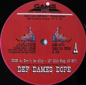 Def Dames Dope - Dont Be Silly