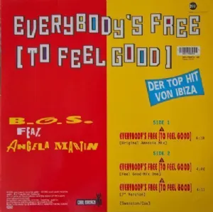 B.O.S. - Everybodys Free / To Feel Good