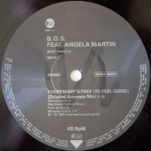 B.O.S. - Everybodys Free / To Feel Good