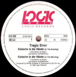 Tragic Error - Klatsche In Die H�nde