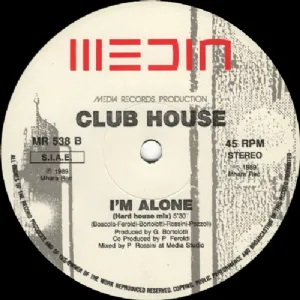 Club House - Im Alone
