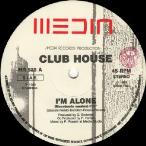Club House - Im Alone