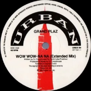 Grandplaz - Wow Wow - Na Na