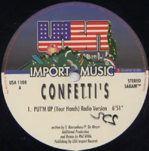 Confettis - Putm Up / Your Hands