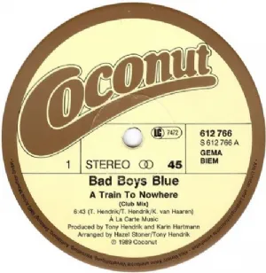 Bad Boys Blue - A Train To Nowhere