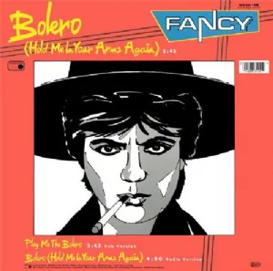 Fancy - Bolero / Hold Me In Your Arms Again