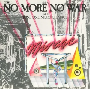 Mirage - No More No War