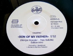 Castro - Son Of My Father / Burned Into Passion