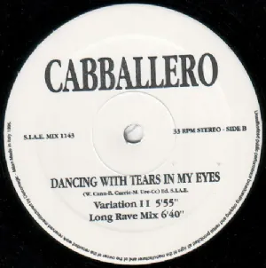 Cabballero - Dancing With Tears In My Eyes