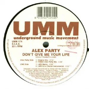 Alex Party - Dont Give Me Your Life