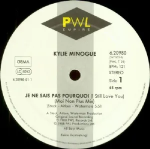 Kylie Minogue - Je Ne Sais Pas Pourquoi / I Still Love You / Made In Heaven