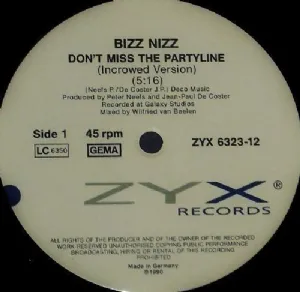 Bizz Nizz - Dont Miss The Partyline / Incrowed Version / Euro-Mix