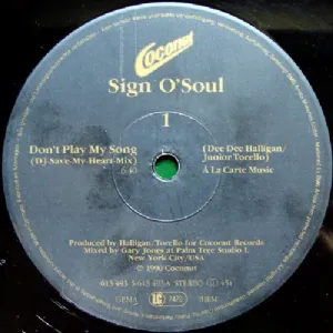 Sign O Soul - Dont Play My Song