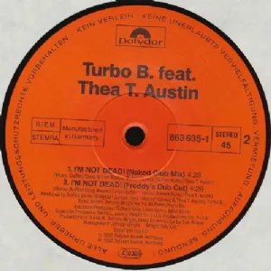 Turbo B. Feat. Thea T. Austin - I'm Not Dead
