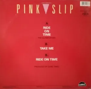 Pink Slip - Ride On Time / The Glamour Mix