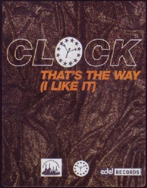 Clock - Thats The Way / I Like It