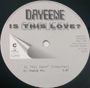 DaYeene - Is This Love / CompuSex - Duplo