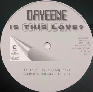 DaYeene - Is This Love / CompuSex - Duplo