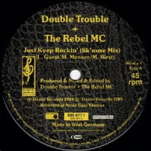 Double Trouble and Rebel MC - Just Keep Rockin