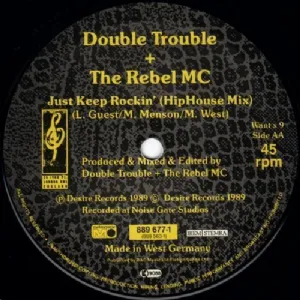 Double Trouble and Rebel MC - Just Keep Rockin