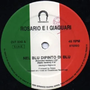 Rosario E I Giaguari - Nel Blu Dipinto Di Blu / Volare Version 1989