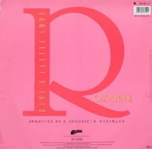 Roxanne - Give A Little Love
