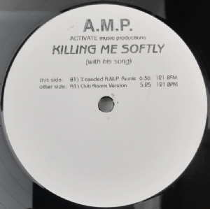 A.M.P. - Killing Me Softly / With His Song
